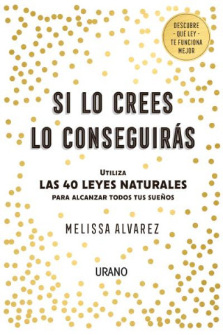 Книга Si Lo Crees Lo Conseguiras Melissa Alvarez