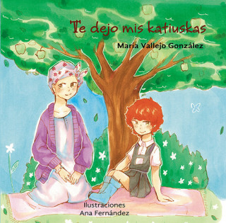 Livre TE DEJO MIS KATIUSKAS MARIA VALLEJO GONZALEZ