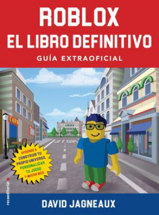 Carte Roblox, El Libro Definitivo / The Ultimate Roblox Book: Guia Extraofficial / An Unofficial Guide David Jagneaux