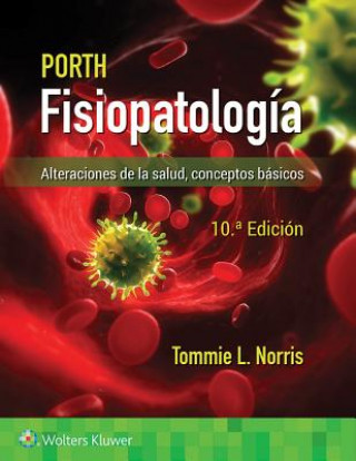 Kniha Porth. Fisiopatologia Tommie L. Norris
