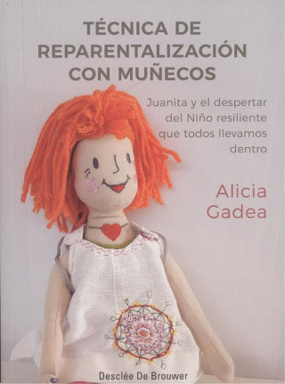 Könyv TCNICA DE REPARENTALIZACION CON MUÑECOS ALICIA GADEA VIDAL