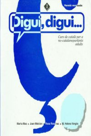 Kniha Digui, digui. Curs de català per a no-catalanoparlants adults. Llibre de l'alumn MARTA MAS PRATS