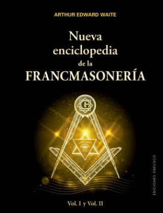 Kniha Nueva Enciclopedia de la Francmasoneria Arthur Edward Waite