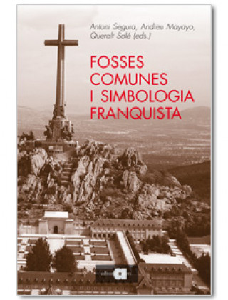 Buch FOSSES COMUNES I SIMBOLOGÍA FRANQUISTA ANTONI SEGURA