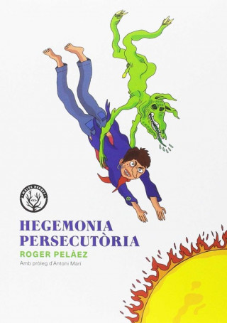 Buch HEGEMONIA PERSECUTòRIA ROGER PELAEZ