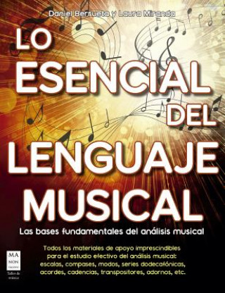 Knjiga Lo Esencial del Lenguaje Musical: Las Bases Fundamentales del Análisis Musical Daniel Berrueta