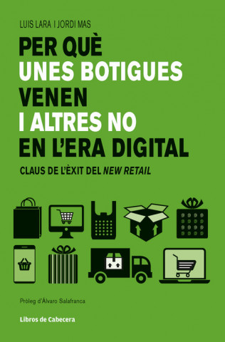 Livro PER QUÈ UNES BOTIGUES VENEN I ALTRES NO EN L'ERA DIGITAL LUIS LARA