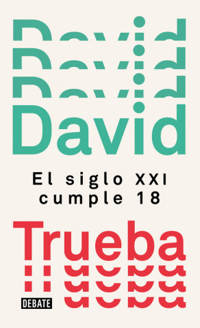 Carte EL SIGLO XXI CUMPLE 18 DAVID TRUEBA
