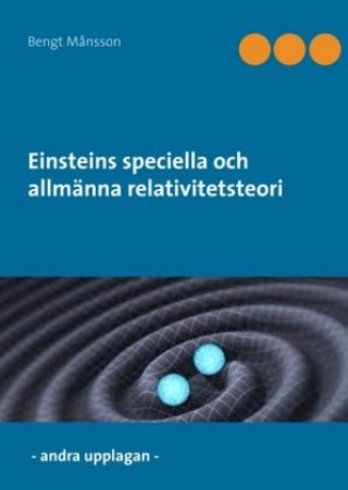 Kniha Einsteins speciella och allmänna relativitetsteori Bengt M?nsson