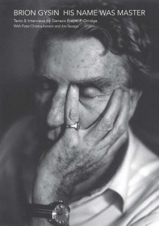 Könyv Brion Gysin - His Name Was Master Genesis P-Orridge