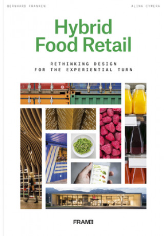 Kniha Hybrid Food Retail Bernhard Franken