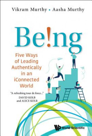 Knjiga Being!: Five Ways Of Leading Authentically In An Iconnected World Murthy Vikram