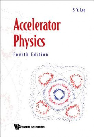 Livro Accelerator Physics (Fourth Edition) Shyh-Yuan Lee