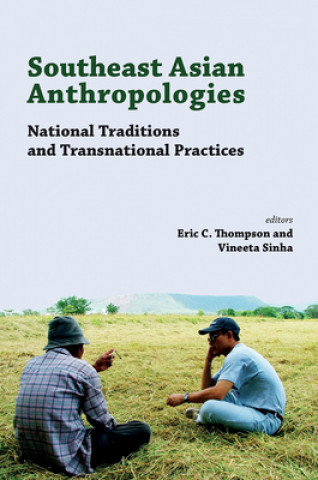 Book Southeast Asian Anthropologies Eric C. Thompson