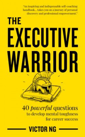 Kniha Executive Warrior VICTOR NG