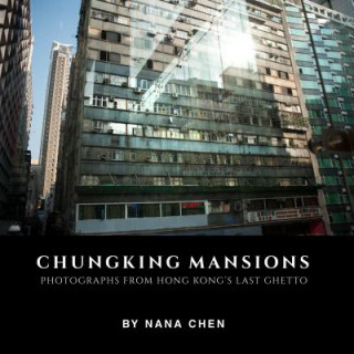 Kniha Chungking Mansions Nana Chen