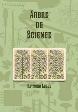 Kniha Arbre de Science Raymond Lulle