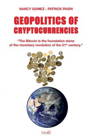 Carte Geopolitics of Cryptocurrencies Nancy Gomez