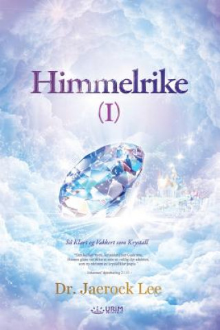 Kniha Himmelrike I Dr Jaerock Lee