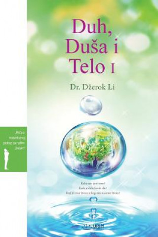 Kniha Duh, Dusa i Telo I Dr Jaerock Lee