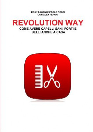 Könyv Revolution Way Rosy Pagani