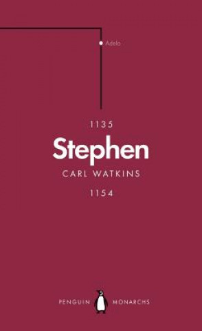 Kniha Stephen (Penguin Monarchs) Carl Watkins