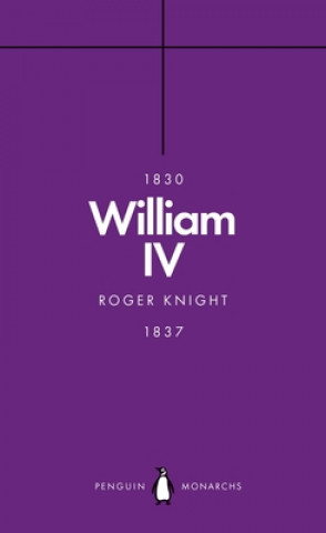 Knjiga William IV (Penguin Monarchs) Roger Knight