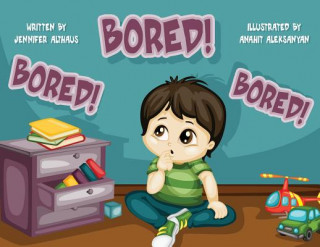 Knjiga Bored! Bored! Bored! Jennifer Althaus