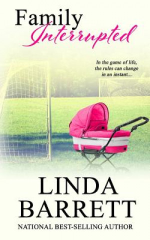 Buch Family Interrupted Linda Barrett