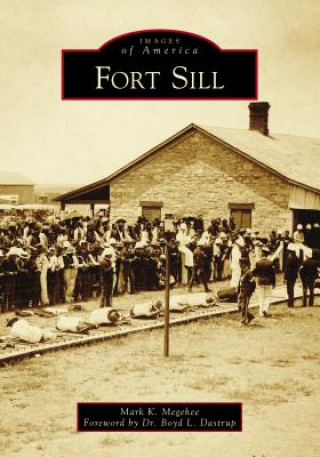 Buch Fort Sill Mark K. Megehee