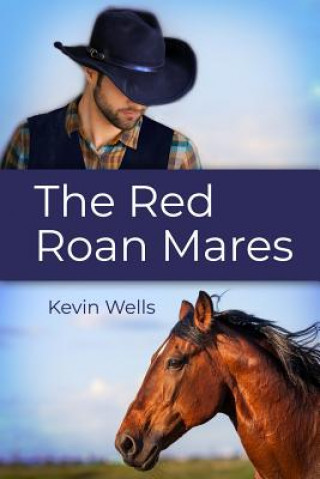 Książka The Red Roan Mares Kevin Wells