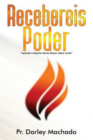Knjiga Recebereis Poder Pr Darley Machado