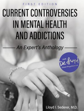 Książka Current Controversies in Mental Health and Addictions Lloyd I Sederer