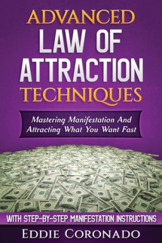 Kniha Advanced Law of Attraction Techniques Eddie Coronado