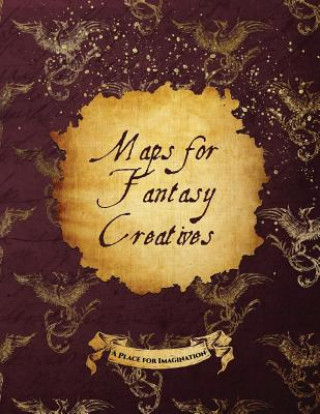 Knjiga Maps for Fantasy Creatives Abria Mattina