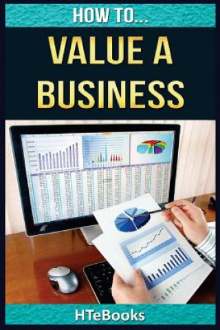 Книга How To Value a Business Htebooks