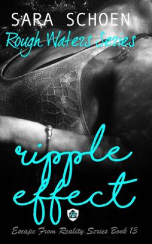 Kniha Ripple Effect Sara Schoen