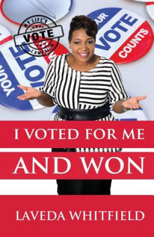 Książka I Voted for Me and Won Mrs Laveda S Whitfield