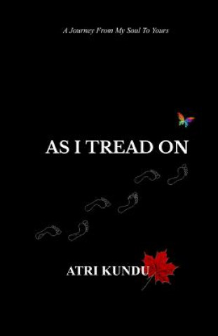 Knjiga As I Tread on Rituparna Roy
