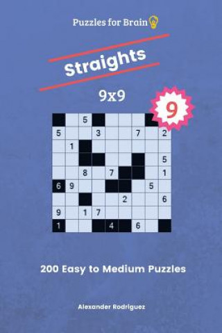 Książka Puzzles for Brain Straights - 200 Easy to Medium 9x9 vol. 9 Alexander Rodriguez