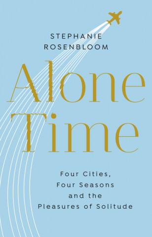 Kniha Alone Time Stephanie Rosenbloom
