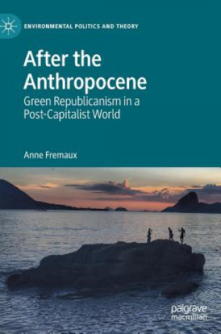 Kniha After the Anthropocene Anne Fremaux