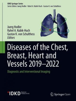 Kniha Diseases of the Chest, Breast, Heart and Vessels 2019-2022 Juerg Hodler