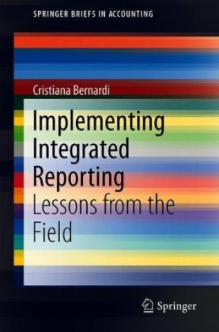 Knjiga Implementing Integrated Reporting Cristiana Bernardi
