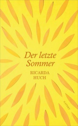 Kniha Der letzte Sommer Ricarda Huch
