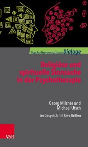 Carte Religiose und spirituelle Sinnsuche in der Psychotherapie Georg Milzner