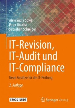 Carte IT-Revision, IT-Audit und IT-Compliance, m. 1 Buch, m. 1 E-Book Aleksandra Sowa