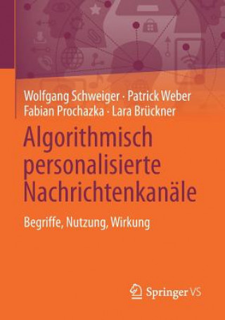 Boek Algorithmisch Personalisierte Nachrichtenkanale Wolfgang Schweiger