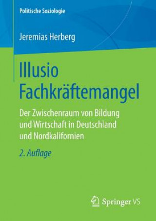 Kniha Illusio Fachkraftemangel Jeremias Herberg