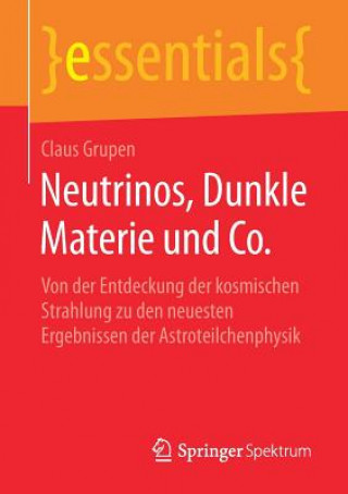 Book Neutrinos, Dunkle Materie Und Co. Claus Grupen